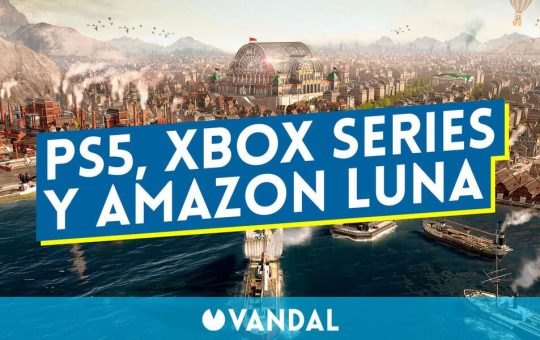 Anno 1800, el juego de estrategia, anunciado para PS5, Xbox Series y Amazon Luna