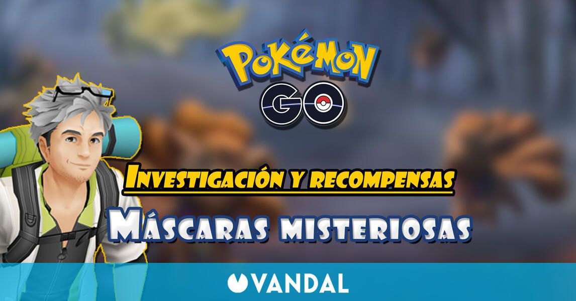 Investigación Máscaras misteriosas en Pokémon GO: Tareas, misiones y recompensas