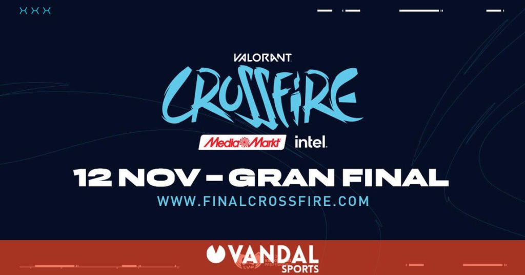 La Crossfire MediaMark Intel de Valorant celebrará su final el 12 de noviembre